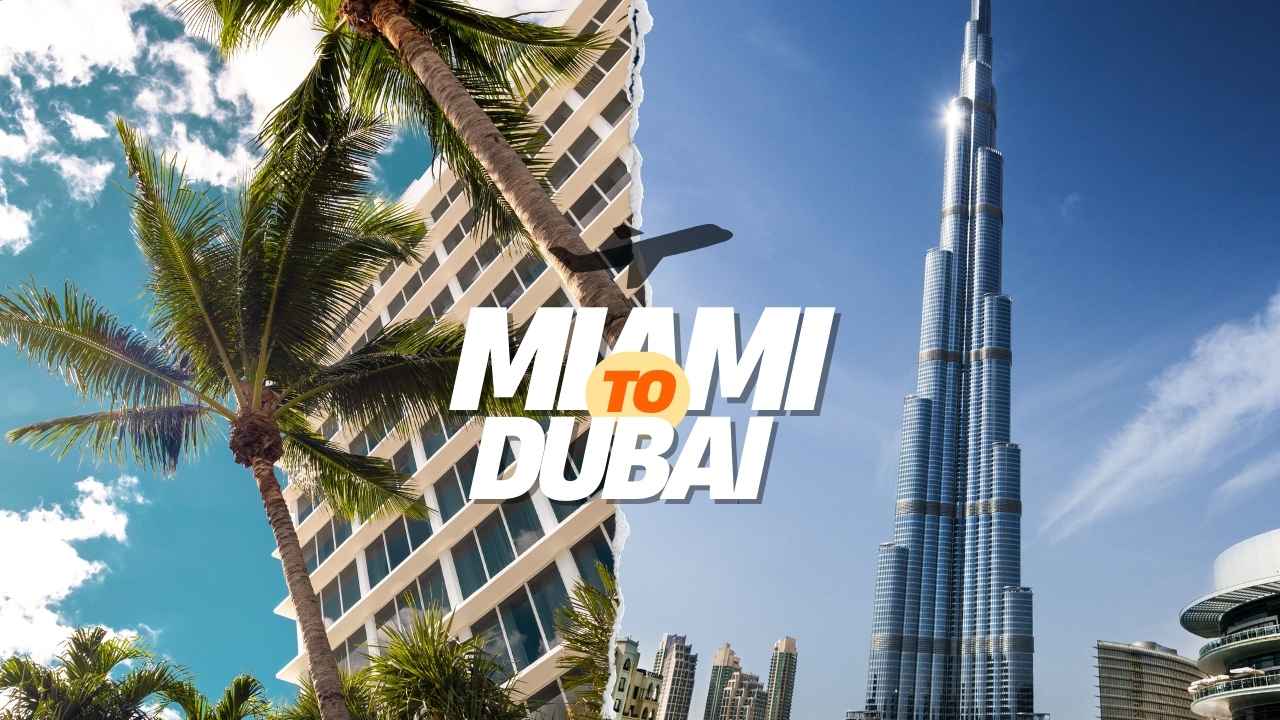  Flights from Miami to Dubai 